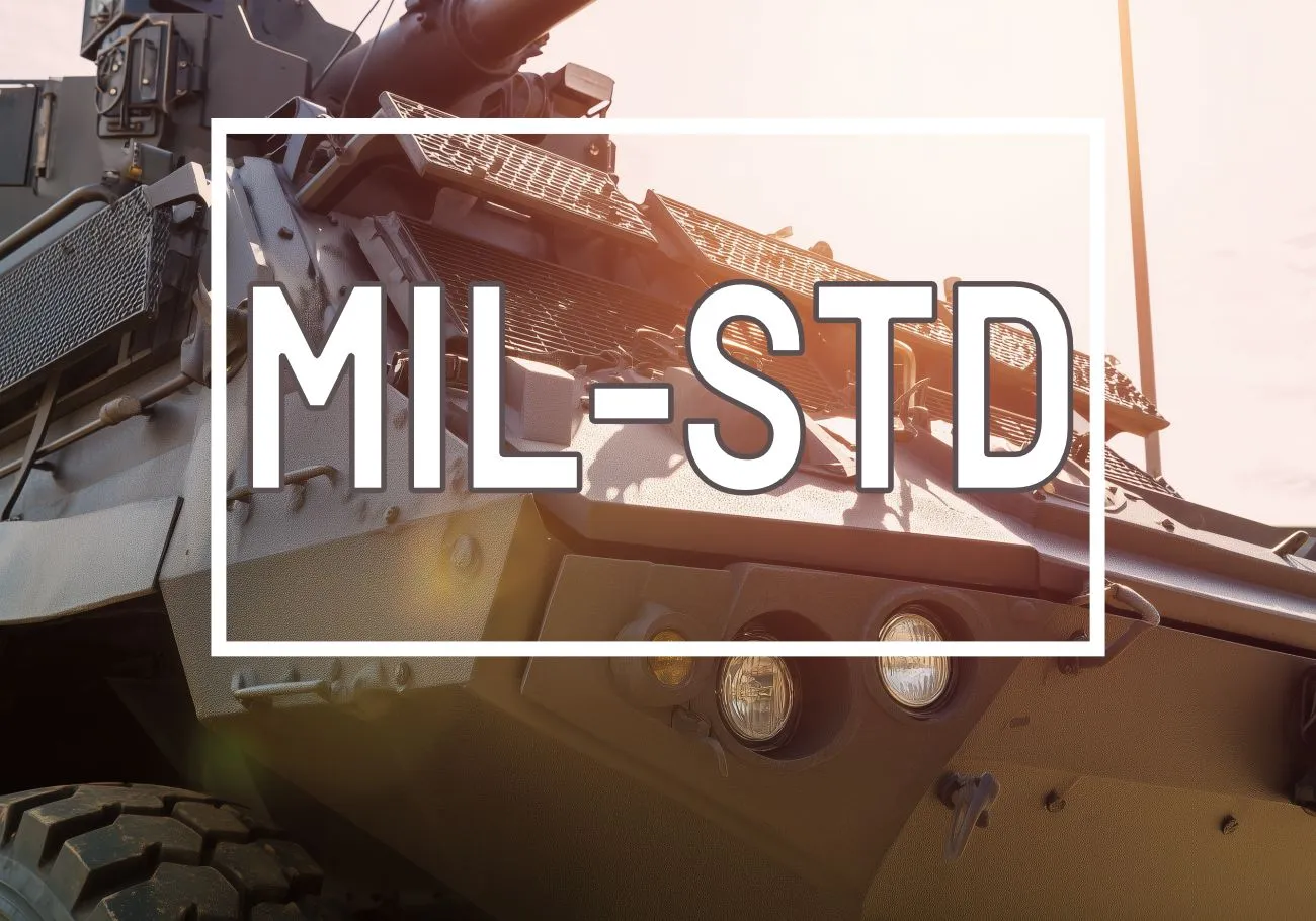 MIL STD 810, MIL STD 461, ...